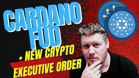 Cardano ADA FUD - Biden Crypto Order