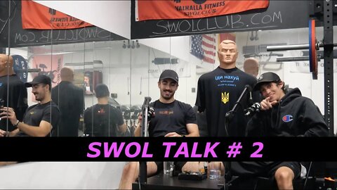 SWOL TALK # 2