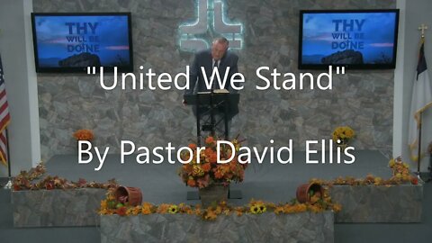 "United We Stand" By Pastor David Ellis
