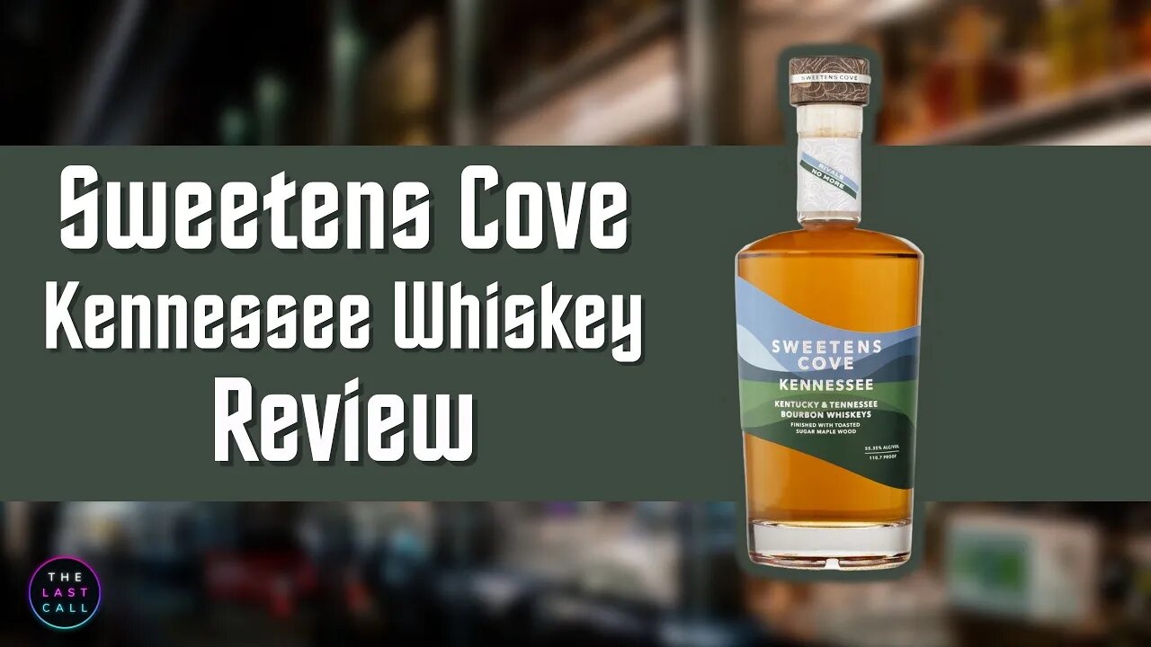 Sweetens Cove Kennessee Whiskey Review!
