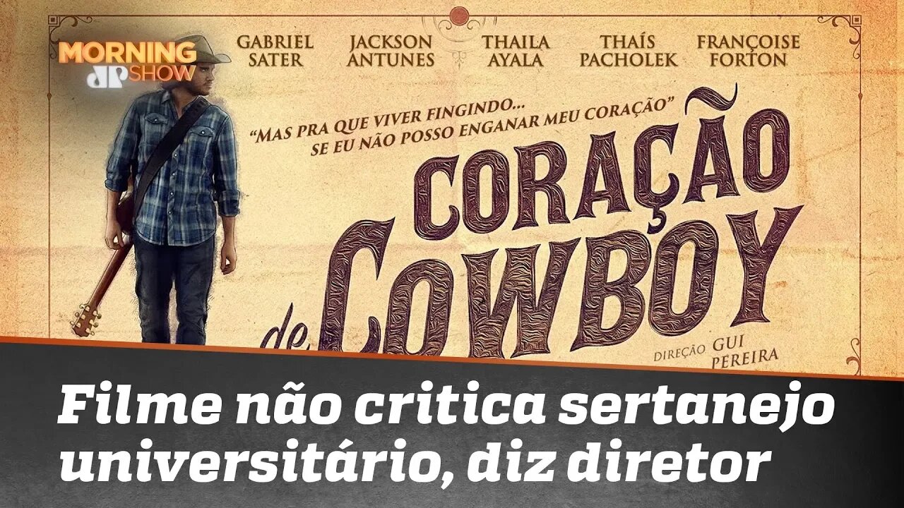 Diretor diz que 'Coração de Cowboy' não é crítica a sertanejo universitário