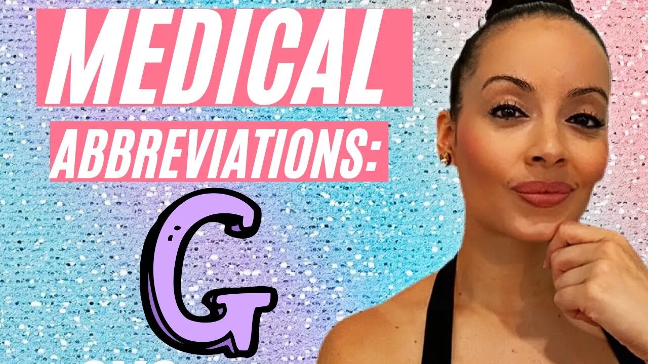 Medical Abbreviations Letter G