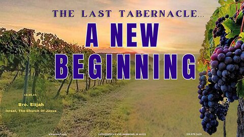 THE LAST TABERNACLE... A NEW BEGINNING