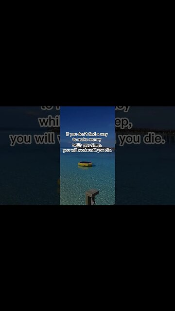 If you don’t find a way to make money while you sleep, you will work until you die