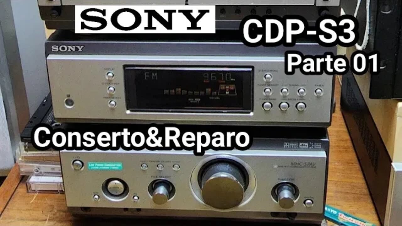 Parte 01 - Sony CDP-S3 - Manutenção e conserto