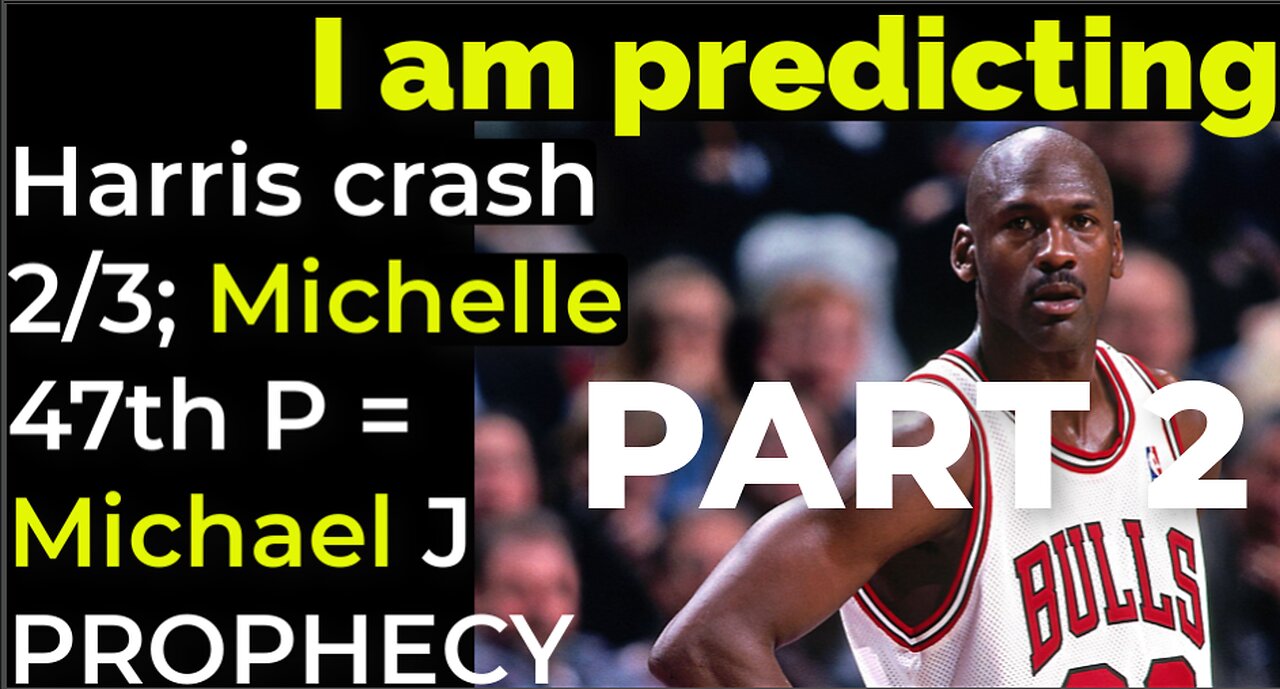 PART 2 - I am predicting: Harris crash Feb 3; Michelle Obama 47th president Feb 20 = JORDAN PROPHECY