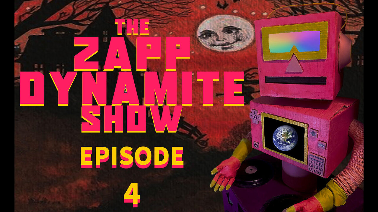 EPISODE 4: HALLOWEEN I The Zapp Dynamite Show