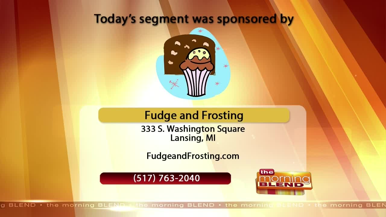 Fudge and Frosting - 3/29/19