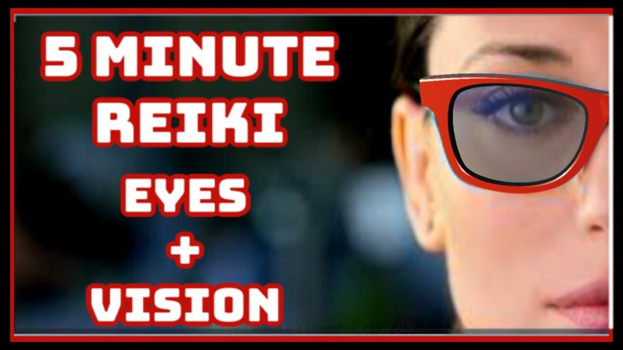 Reiki For Eyes + Vision l 5 Minute Session l Healing Hands Series