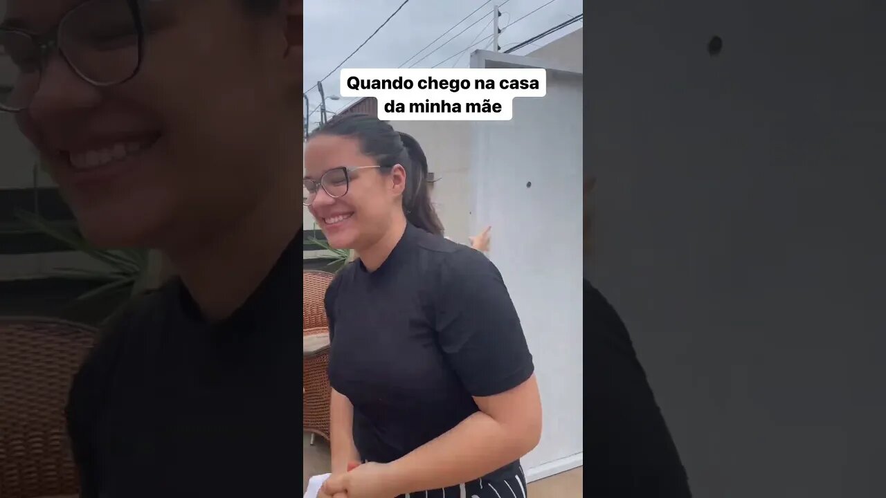 Quando chego na casa da minha mãe