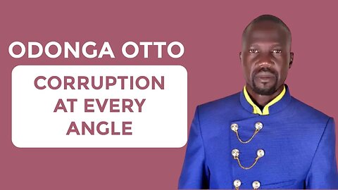 Greedy Odonga Otto doing Corruption at Every Angle