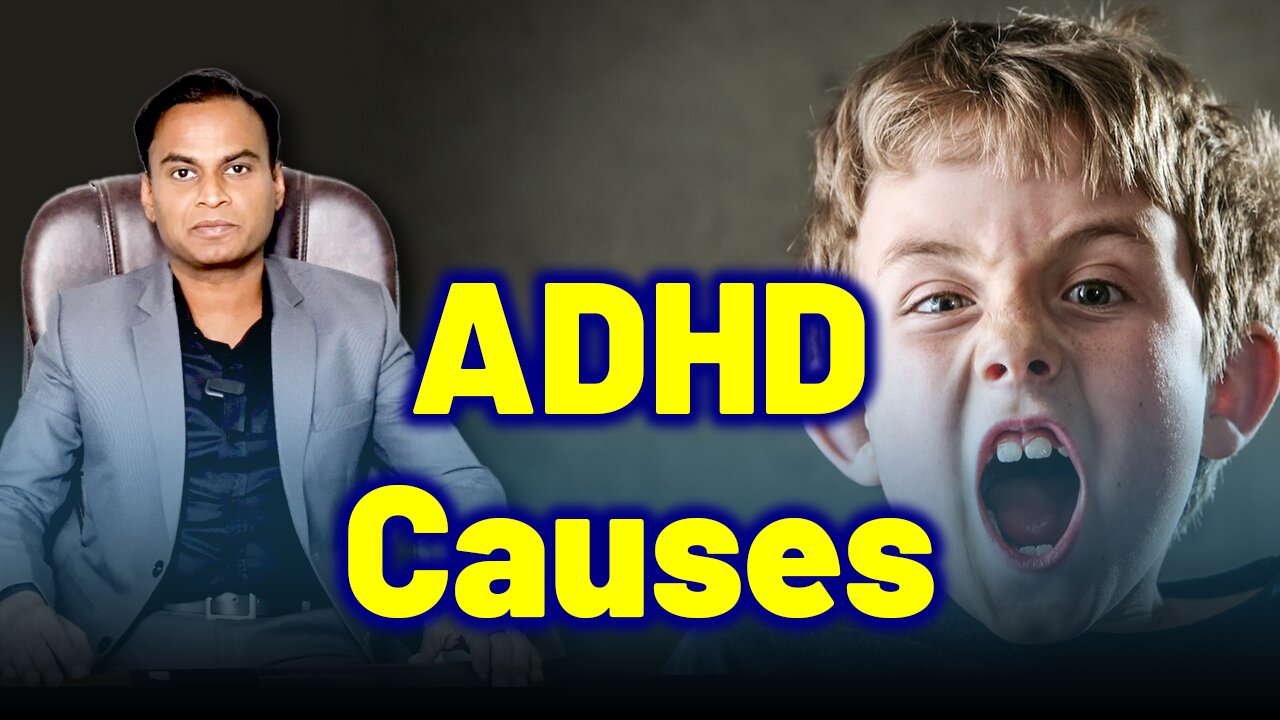 Reasons, Triggering Factors and Causes for ADHD ADD Hyperactivity | Treatment Cure Medicine | Autism