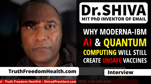 Dr.SHIVA: Why Moderna-IBM Generative AI & Quantum Computing Will STILL Create Unsafe Vaccines [WATCH]