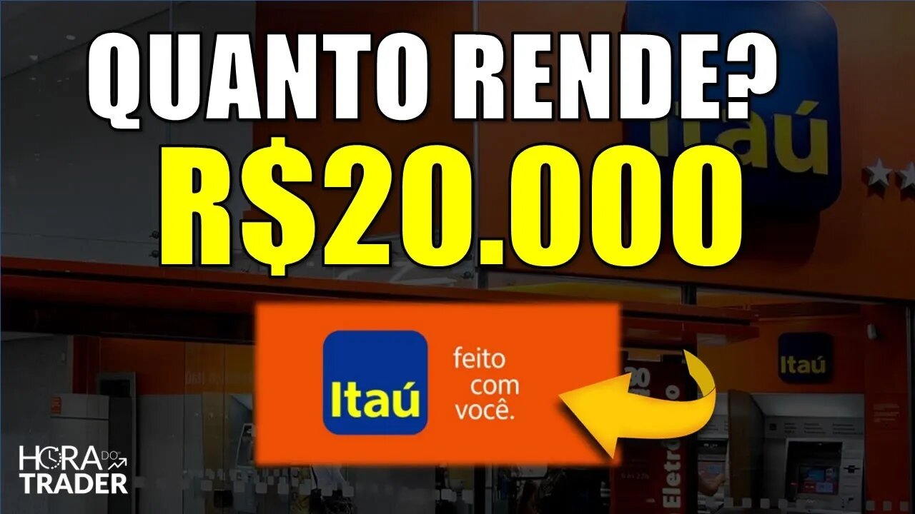 🔵 ITUB4: Quanto rende R$20.000,00 investidos em BANCO ITAÚ (ITUB4)? ITUB4 Vale a pena?