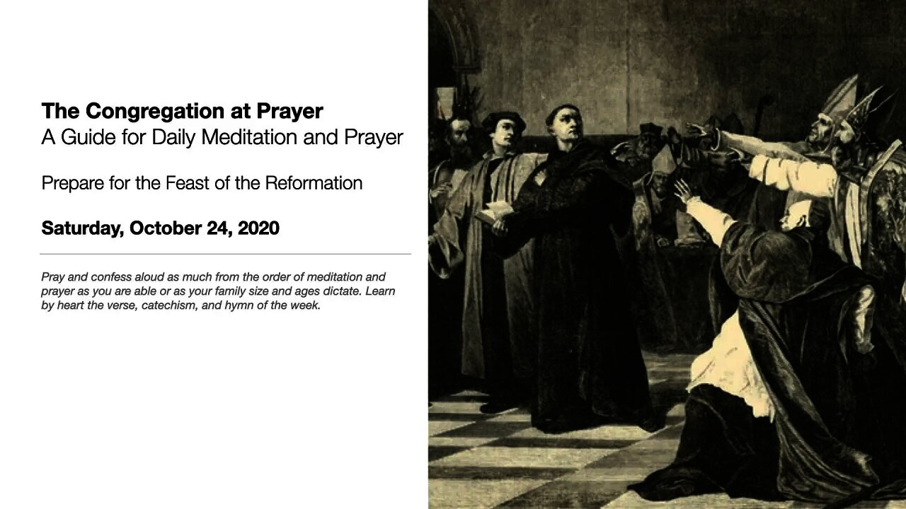 Prepare for the Festival of the Reformation - The Congregation at Prayer for October 24, 2020