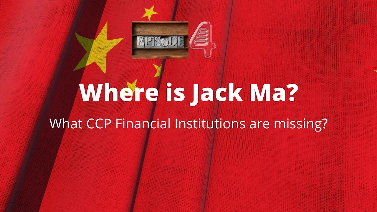 Ep04: Where is Jack Ma?