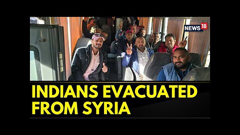 75 Indians Evacuated From Syria Following Bashar Al Assad's Fall | Syria News Today | News18