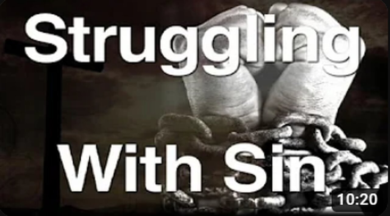 Struggling With Sin