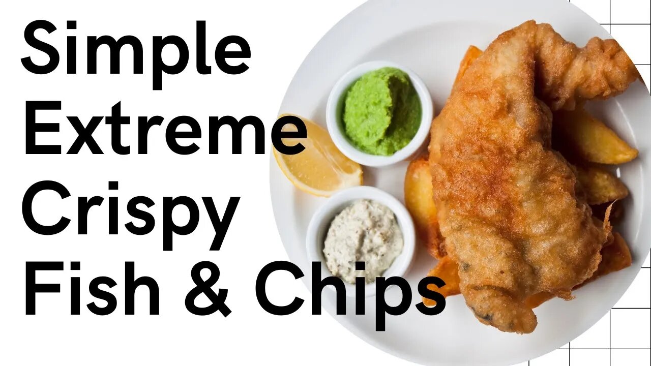 Simple Crispy Fish And Chips With Mushy Peas