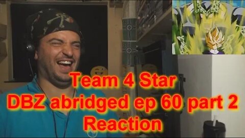 Reaction TFS DBZ abridged ep 60 part 2