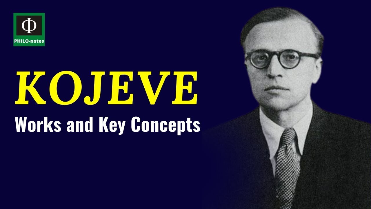 Alexander Kojeve: Works and Key Concepts