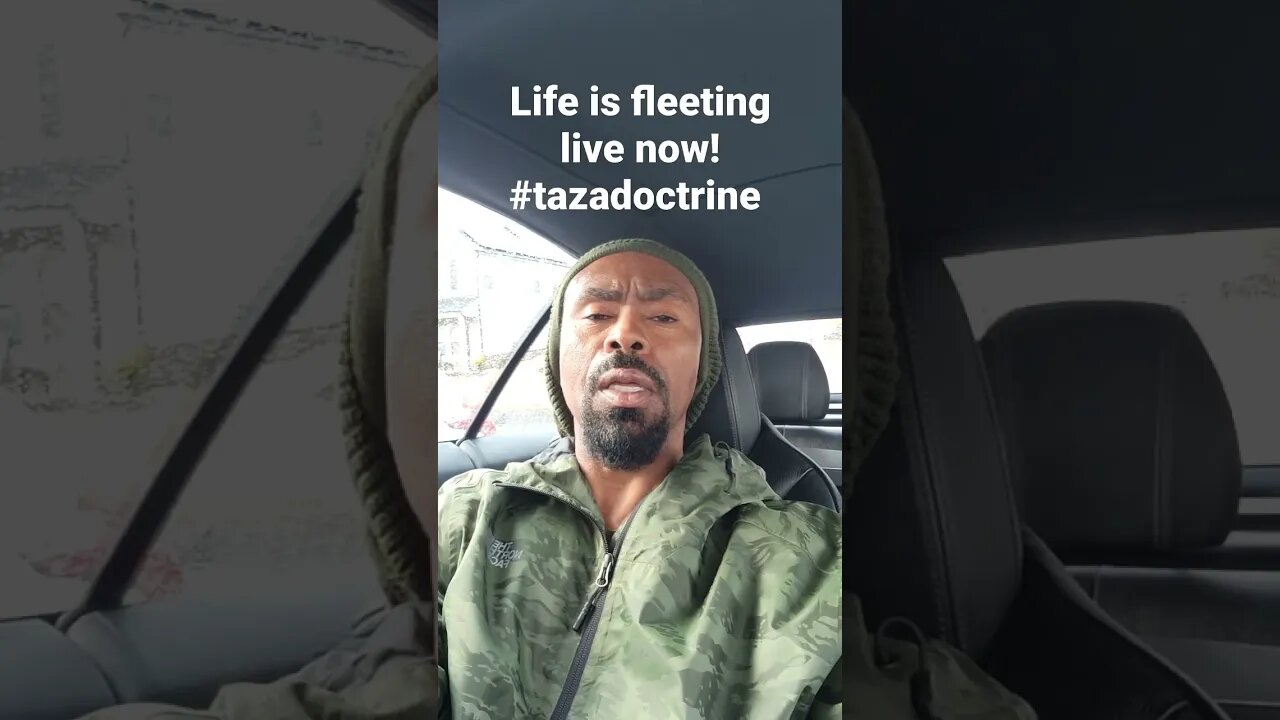 life is fleeting live now don't just exist #tazadoctrine