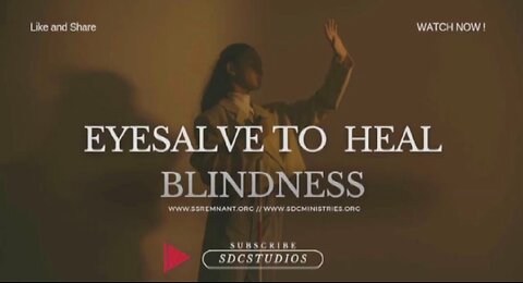 Anoint thine eyes with eyesalve, that thou mayest see