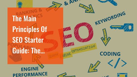 The Main Principles Of SEO Starter Guide: The Basics - Google Search Central