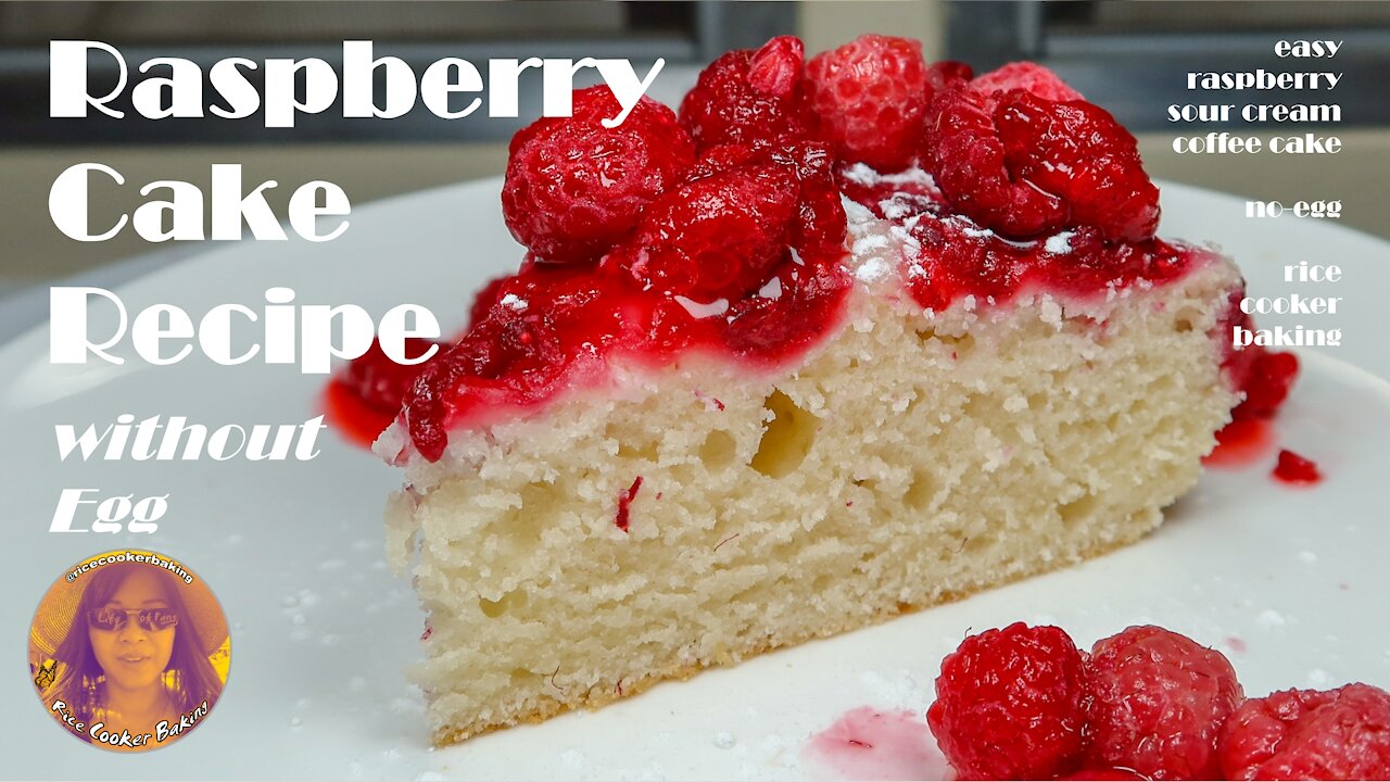 Raspberry Cake Recipe Without Egg | Easy Raspberry Sour Cream Coffee Cake | EASY RICE COOKER CAKES