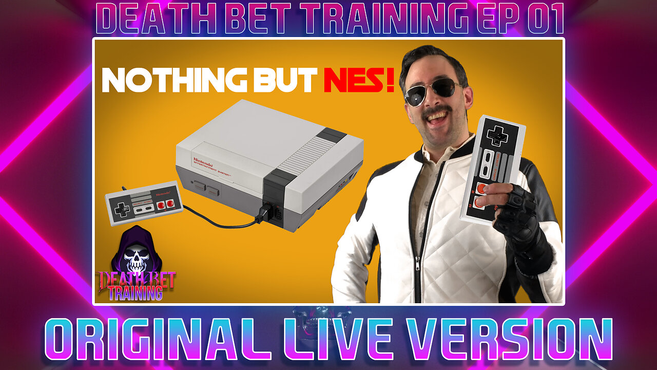 Nothing But NES Games! | TRAINING FOR DEATH BET (Original Live Version)