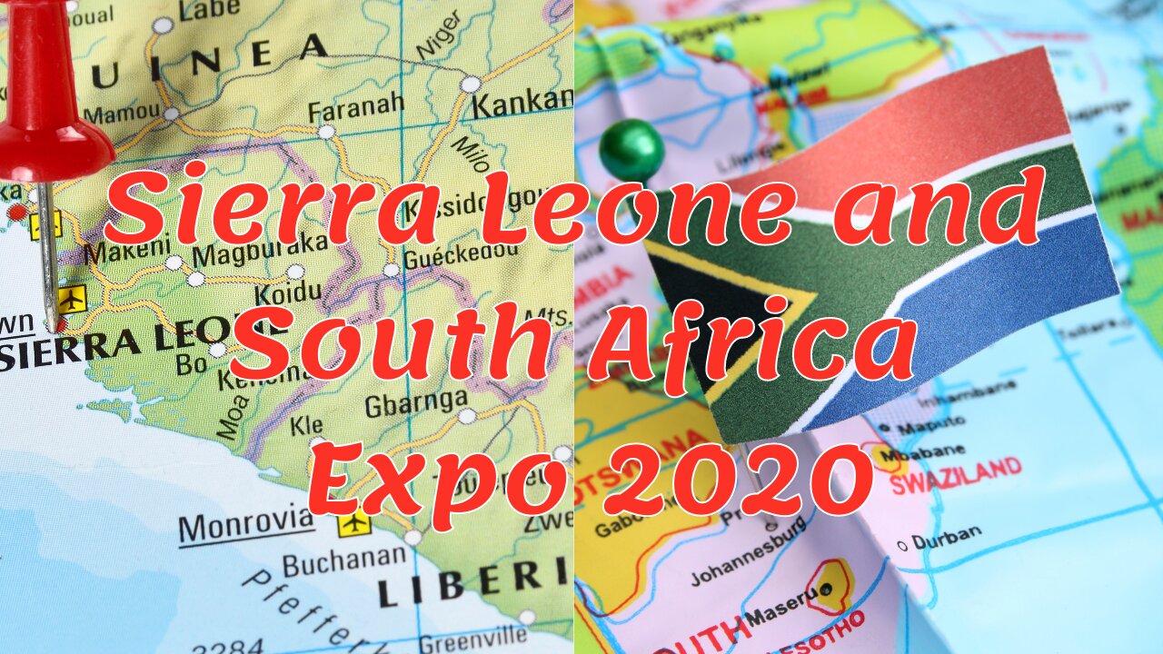 Africa to the World: Expo2020 Test Day Sierra Leone and South Africa