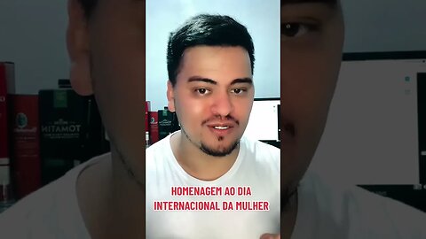 DIA INTERNACIONAL DA MULHER