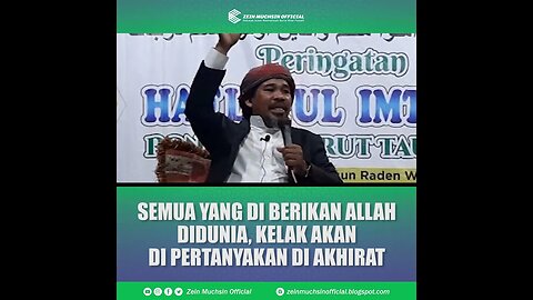 Tanganmu Akan Bicara dan Kakimu Akan Menjadi Saksi - Ustadz Zein Muchsin