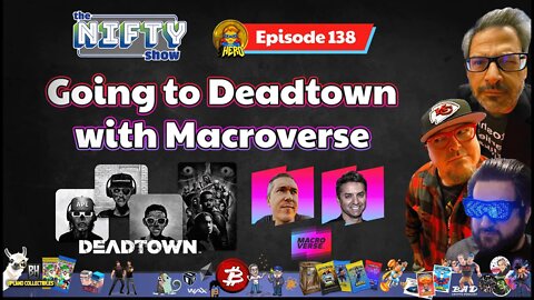 Going to Deadtown with Macroverse: The Nifty Show #138