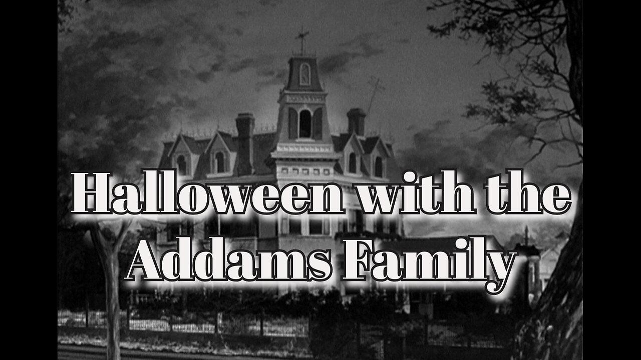 The Addams Family - "Halloween with the Addams Family"