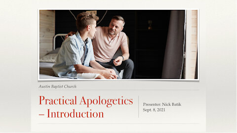 Practical Apologetics - Introduction