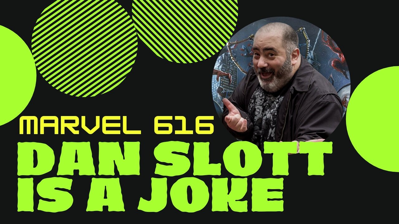 Marvel 616 Shows Dan Slott as a FRAUD & JOKE! | His Mark on Comics Has Become a SCAR!