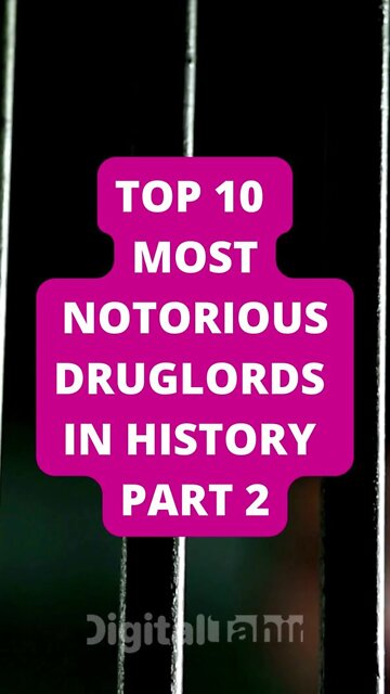 Top 10 Most Notorious Druglords in History Part 2