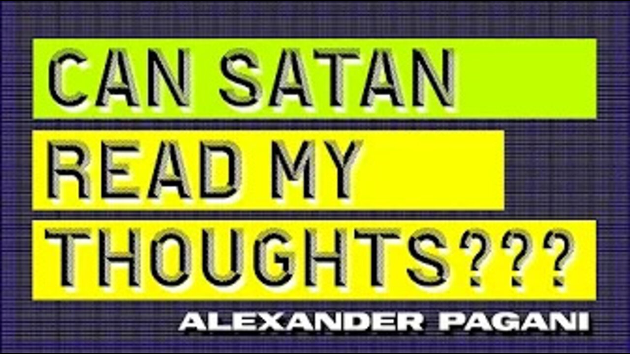 Can Satan Read My Thoughts?