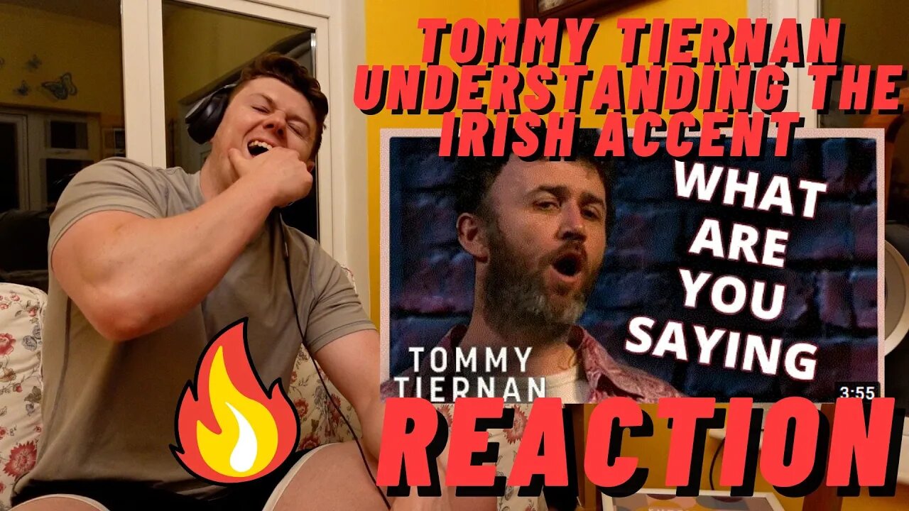 TOMMY TIERNAN - Understanding The Irish Accent ((IRISH MAN REACTION!!))