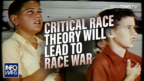 Critical Race Theory Will Lead To Race War