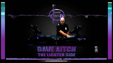 DAVE AITCH PT 2 - Thames Delta Radio