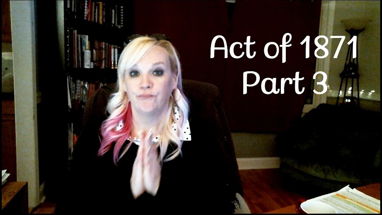 Act of 1871, Part 3