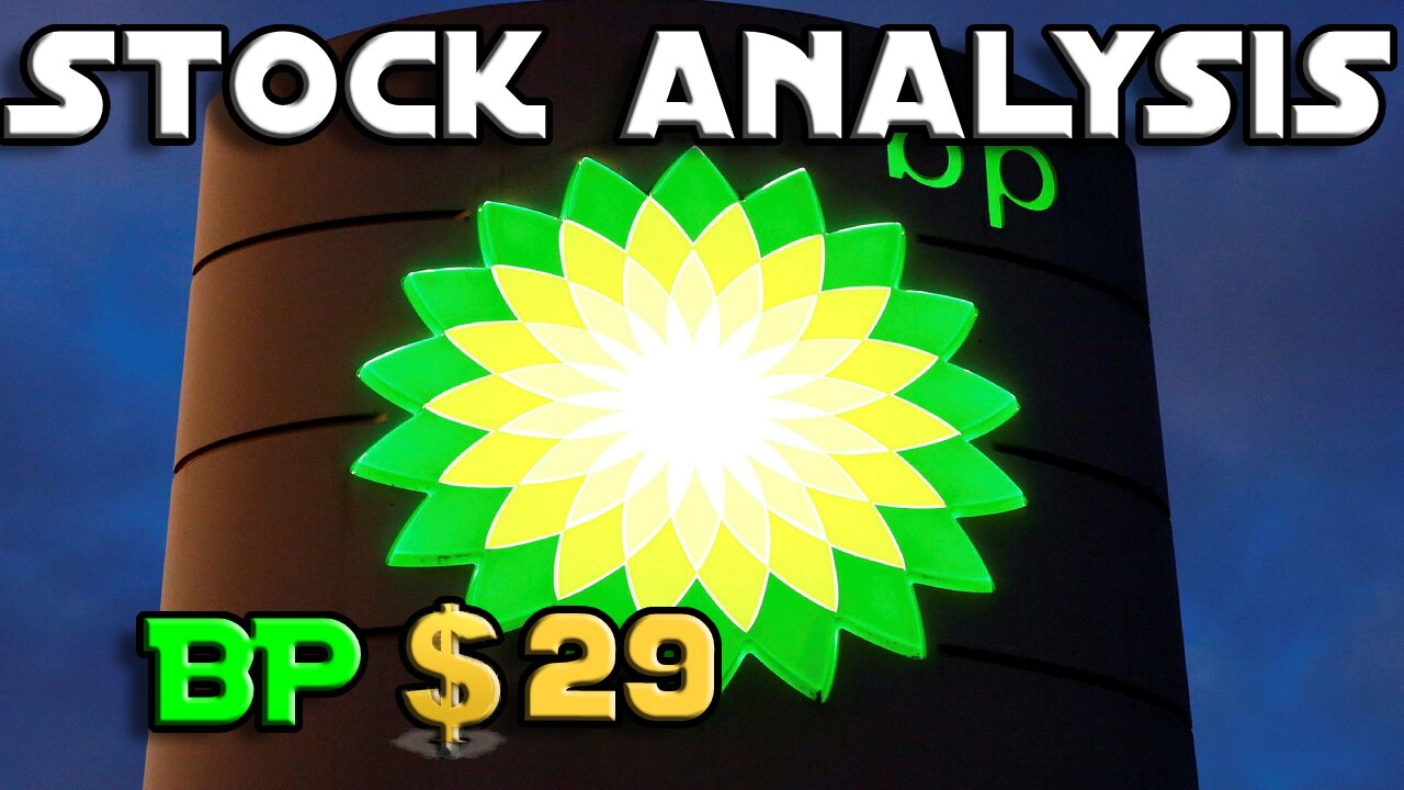 Stock Analysis | BP plc (BP) | IS THIS A BUY?