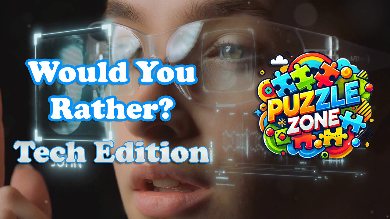 Would You Rather: Tech Edition