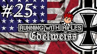 Running With Rifles: Edelweiss #25 - Overwhelming Force