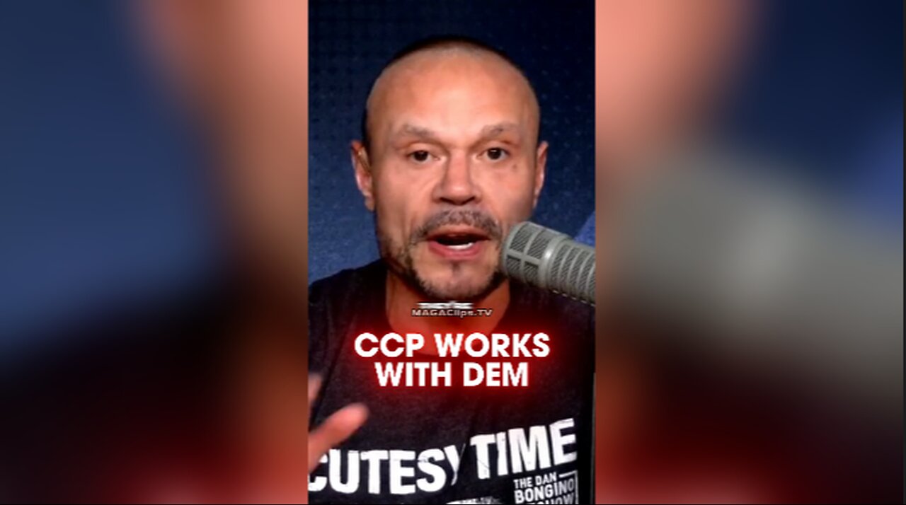 Dan Bongino: CCP Spies Caught Working With Democrats - 9/5/24