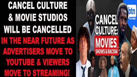 Ep.313 | CANCEL CULTURE & MOVIE STUDIOS WILL BE CANCELED IN THE NEAR FUTURE