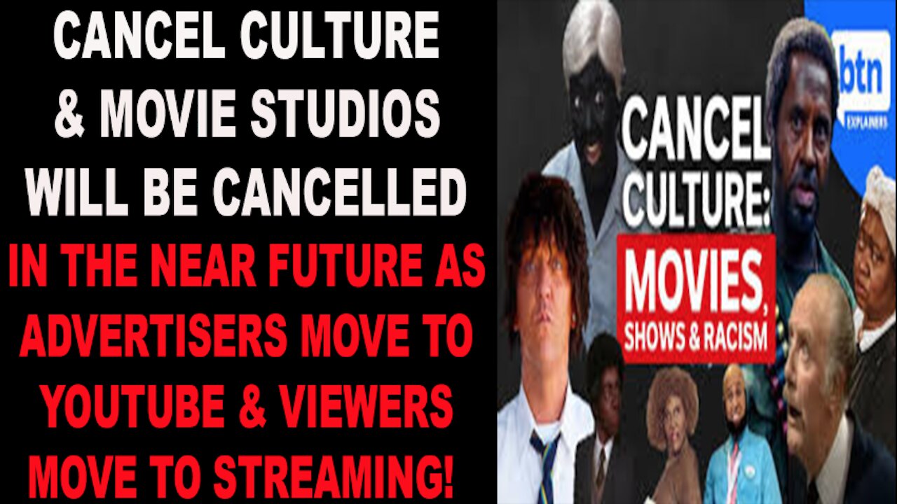 Ep.313 | CANCEL CULTURE & MOVIE STUDIOS WILL BE CANCELED IN THE NEAR FUTURE