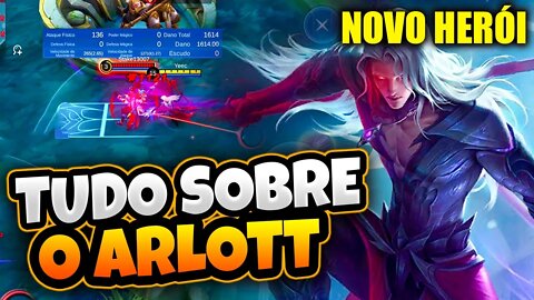 O NOVO HERÓI ARLLOT! SAIBA TUDO SOBRE ELE | MOBILE LEGENDS